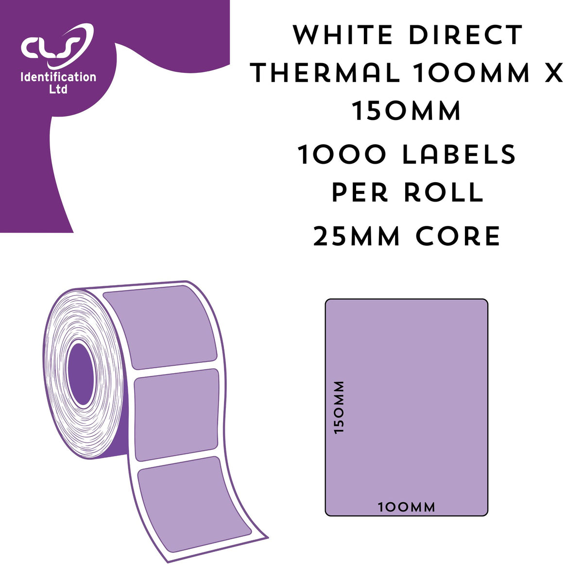 Direct thermal 100mm x 150mm labels 1000 per roll, 25mm core